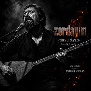 Zordayım - Türkü Diyarı