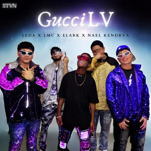 GucciLv (feat. L.M.C, Kendryx, Elark & Nael)