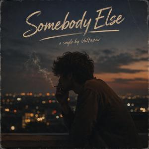 Somebody Else