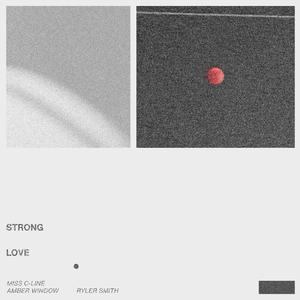Strong Love (feat. Ryler Smith)
