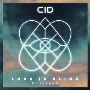 Love Is Blind (feat. GLNNA)