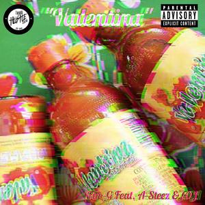 Valentina (feat. A. Steez & Filo-G)