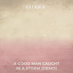 A Good Man Caught in a Storm (Demo)