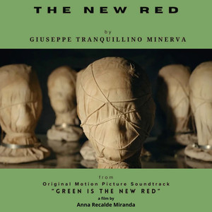 The New Red (Original Motion Picture Soundtrack "Green is the new red")