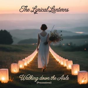 Walking Down the Aisle (Processional)