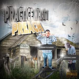 Practice what I preach (feat. mmarcus & DJ R1SE)