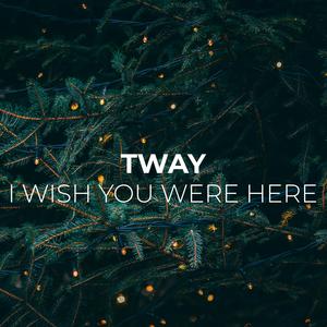 I Wish You Were Here