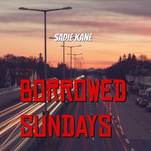 BORROWED SUNDAYS