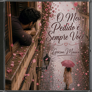 O Meu Pedido é Sempre Você