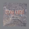 symphoney - Island knight（孤岛骑士）