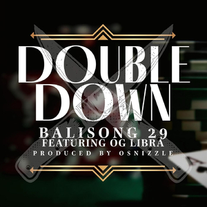 Double Down (feat. Og Libra & Osnizzle)