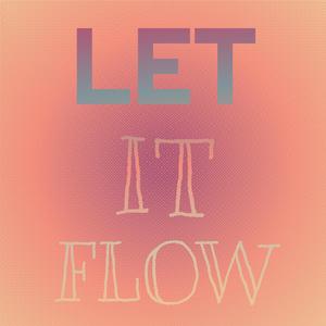 Let It Flow