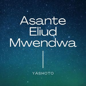 Asante Eliud Mwendwa