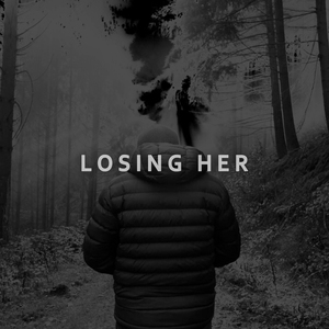 Losing Her