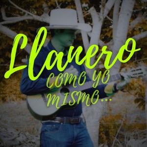LLANERO COMO YO MISMO