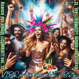 VIBRA con todo el SABOR (Avance del album ¡¡¡CUMBIA!!! Vol. 12)