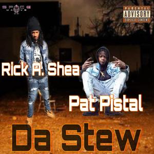 Da Stew (feat. Pat Pistal)