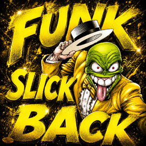SLICK BACK FUNK! （比较的小曲）