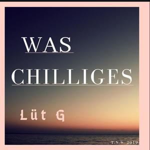 Was Chilliges