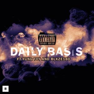 Daily Basis (feat. Yung Toy & Blxze180)