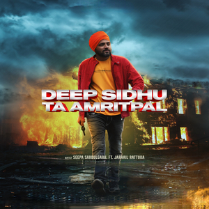 DEEP SIDHU TA AMRITPAL