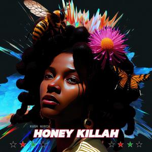 HONEY KILLAH