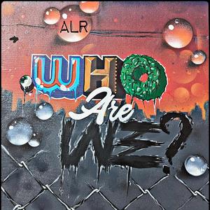 Who Are We (feat. Beond, Express Fresh, Joaquin Daniels, Myk Mansun, MZ1, Olmeca, Turtl & Kulya)