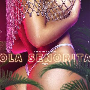 Ola Senorita