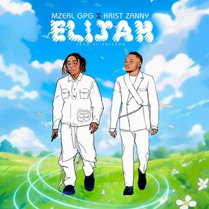 ELIJAH (feat. Krist Zanny)