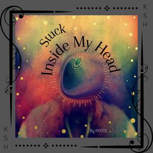 Stuck Inside My Head