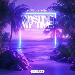 Wasting My Time (feat. Michael Hausted)