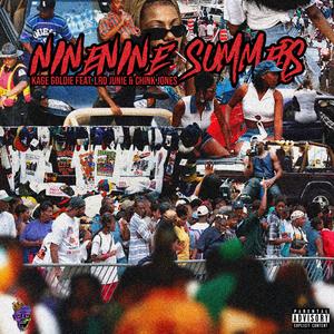 NineNine Summers (feat. Lrd Junie & CHNK Jones)