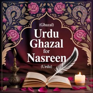 Nasreen Friendship Song (Ghazal)