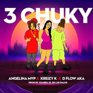 3 Chuky