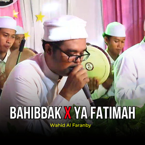 Bahibbak X Ya Fatimah