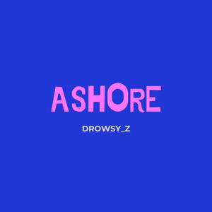 ASHORE