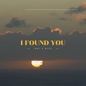 I Found You