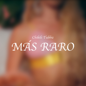 Más raro