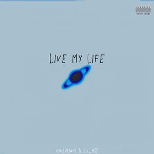 Live My Life (feat. lil_n3z) ((prod. jean parker))