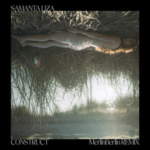 Construct (MerlinBerlin Remix)