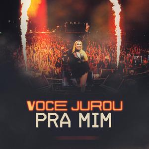 Você Jurou Pra Mim