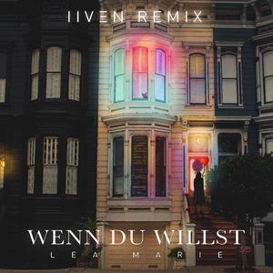 Wenn du willst (IIVEN Remix)