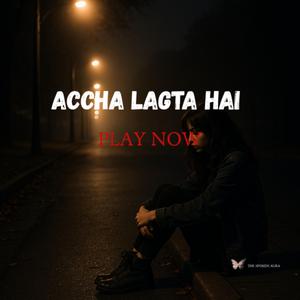 Accha Lagta Hai