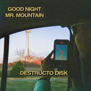 Goodnight Mr. Mountain