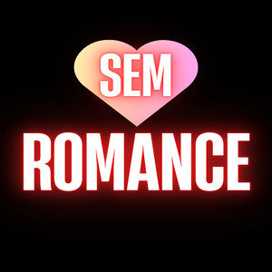 SEM ROMANCE
