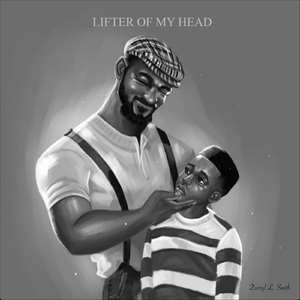 Lifter of My Head