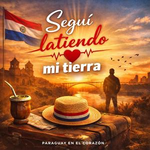 Segui Latiendo Mi Tierra