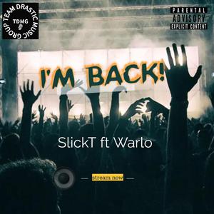 I'm Back! (feat. Warlo)