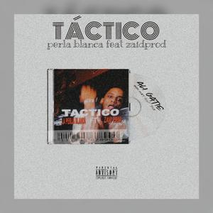 Tactico - (Ft, La Perla Blanca)