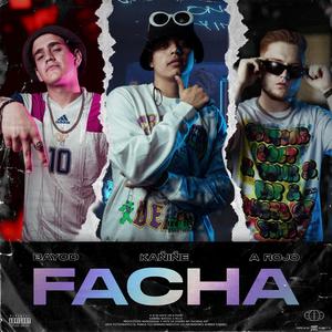FACHA (feat. Bayod & A - Rojo)